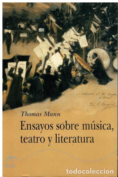 Libros: Ensayos sobre m&uacute;sica, teatro y literatura- 9788484281542