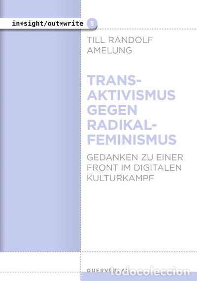Libros: Transaktivismus gegen Radikalfeminismus: Gedanken zu einer Front im digitalen...- 9783896563170