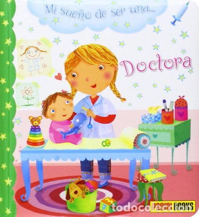 Libros: Doctora. Mi sue&ntilde;o de ser una...- 9788490247891