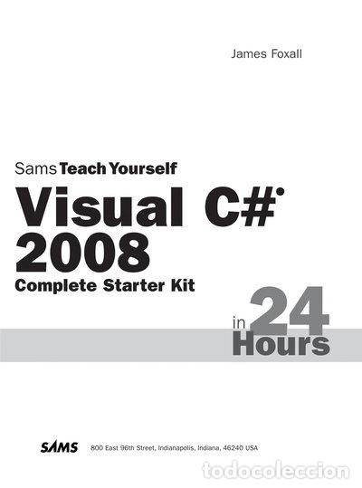 Libros: Sams Teach Yourself Visual C# 2008 in 24 Hours: Complete Starter Kit- 9780672329906