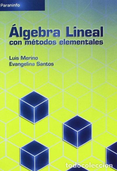 Libros: &Aacute;lgebra lineal con m&eacute;todos elementales- 9788497324816