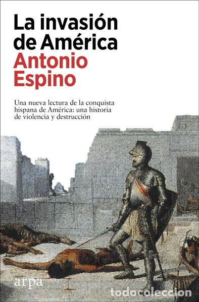 Livres: La invasi&oacute;n de Am&eacute;rica- 9788418741265
