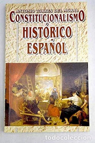 Libros: Constitucionalismo hist&oacute;rico espa&ntilde;ol- 9788484810407