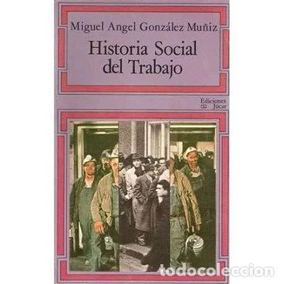 Libri di seconda mano: Historia Social del Trabajo- 9788433450364