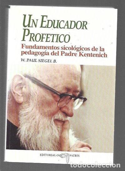 Libri di seconda mano: Un educador prof&eacute;tico- 9789562462174