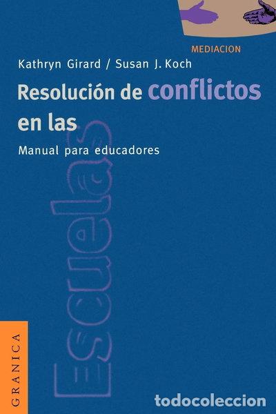 Libros: Resoluci&oacute;n de Conflictos en las Escuelas: Manual Para Educadores- 9788475774299