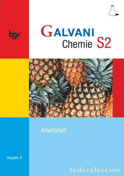 Livres: Galvani Chemie S2: 10. Jahrgangsstufe. Arbeitsheft- 9783762704430