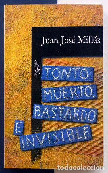 Livres: Tonto, muerto, bastardo e invisible- 9788420481708