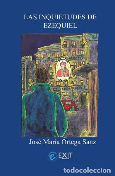 Libros: LAS INQUIETUDES DE EZEQUIEL- 9788412628470