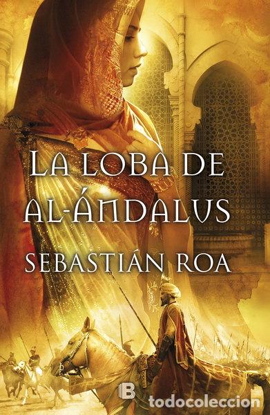Libros: La loba de al-&Aacute;ndalus- 9788466651745