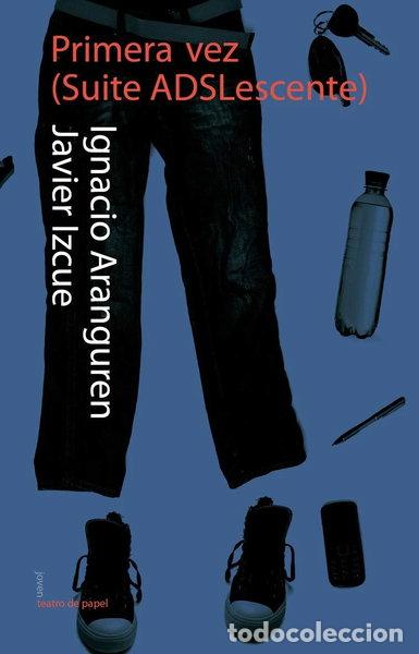 Libri di seconda mano: Primera vez. Suite ADSLescente- 9788498453102