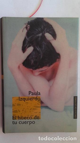 Libros: El hueco de tu cuerpo- 9788422684671
