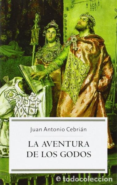 Libros: La aventura de los godos- 9788497341899