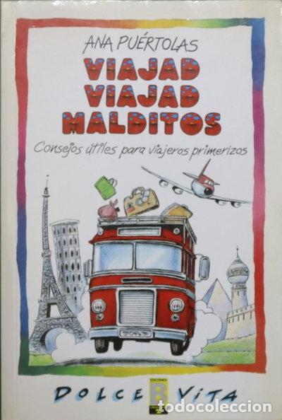 Livres: Viajad, viajad malditos- 9788440622525