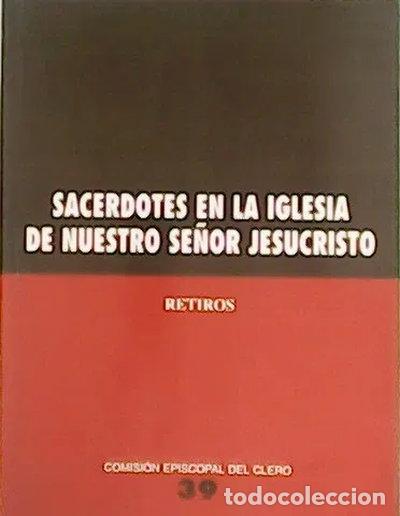 Livres: Sacerdotes en la Iglesia de Nuestro Se&ntilde;or Jesucristo- 9788471414632