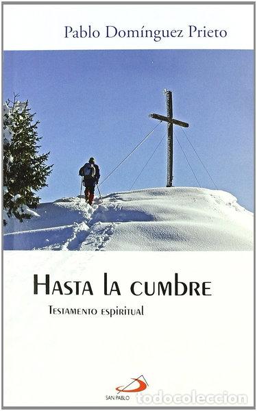 Livres: Hasta la cumbre: Testamento espiritual- 9788428535342
