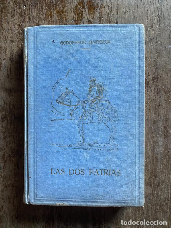 Libri di seconda mano: Las dos patrias - Daireaux Godofredo