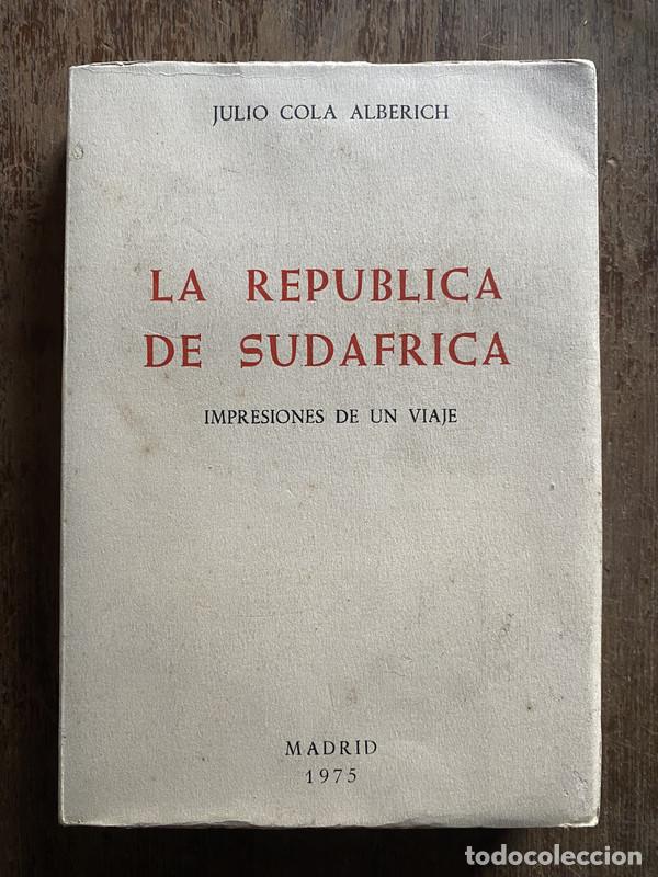 B&uuml;cher: La Republica de Sudafrica - Cola Alberich Julio