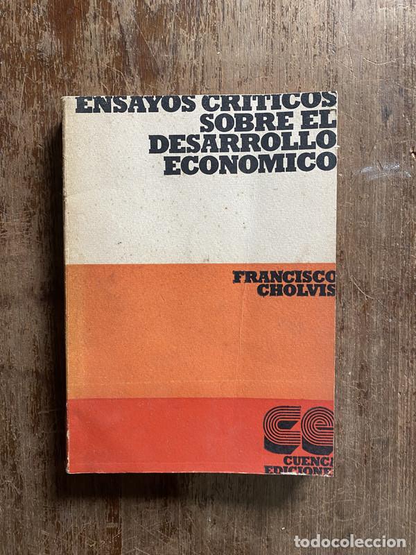 B&uuml;cher: Ensayos Criticos Sobre el Desarrollo Economico - Cholvis Francisco