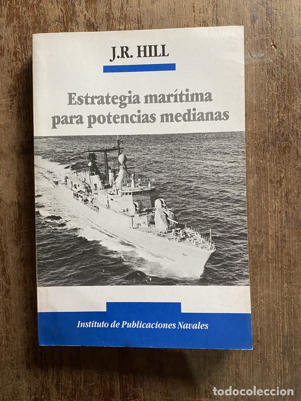 books: Estrategia maritima para potencias medianas - Hill J.R.