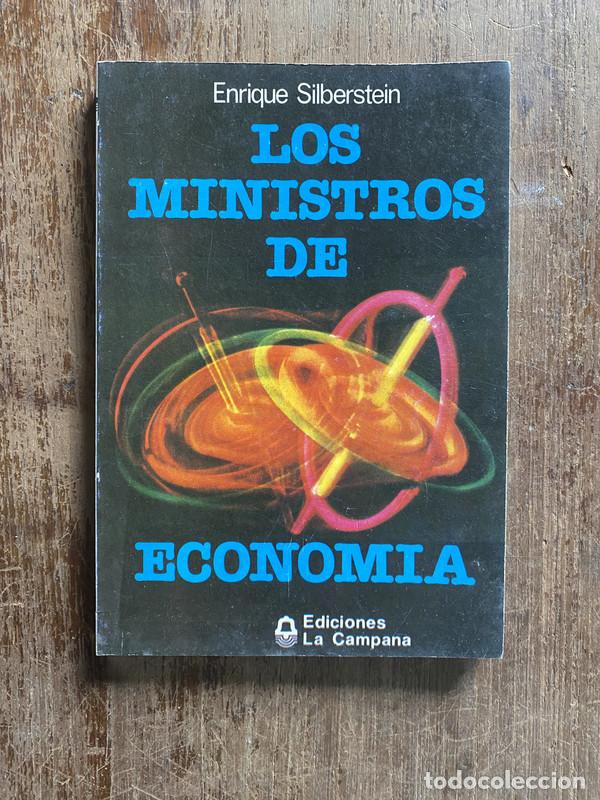 books: Los Ministros de Economia - Silberstein Enrique