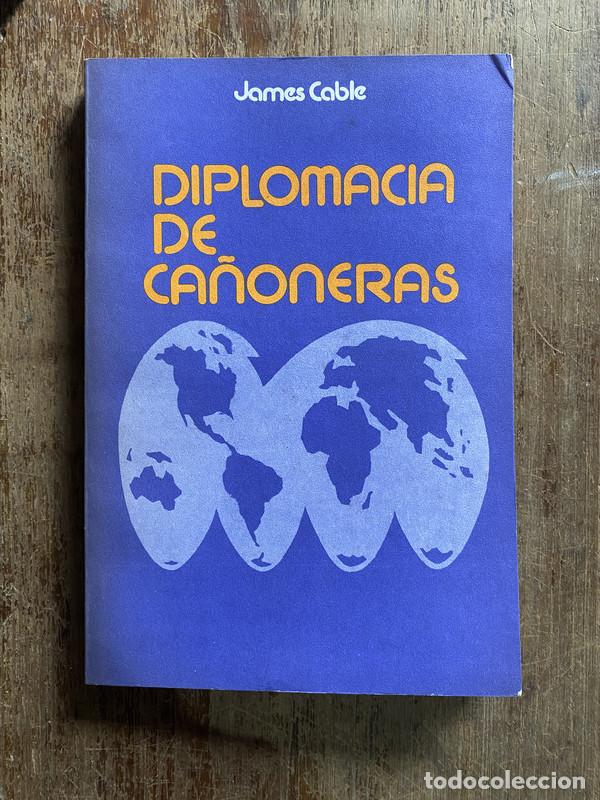 Libri di seconda mano: Diplomacia de Ca&ntilde;oneras - Cable James