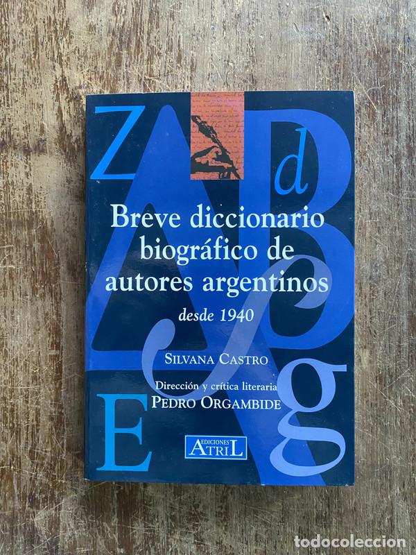 Livros em segunda m&atilde;o: Breve diccionario biografico de autores argentinos - Castro Silvana