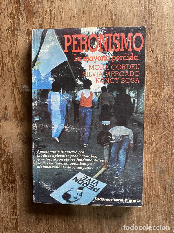 Livros em segunda m&atilde;o: Peronismo - Cordeu Mora / Mercado Silvia / Sosa Nancy
