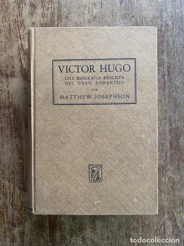 Libros: Victor Hugo - Josephson Matthew - Foto 1