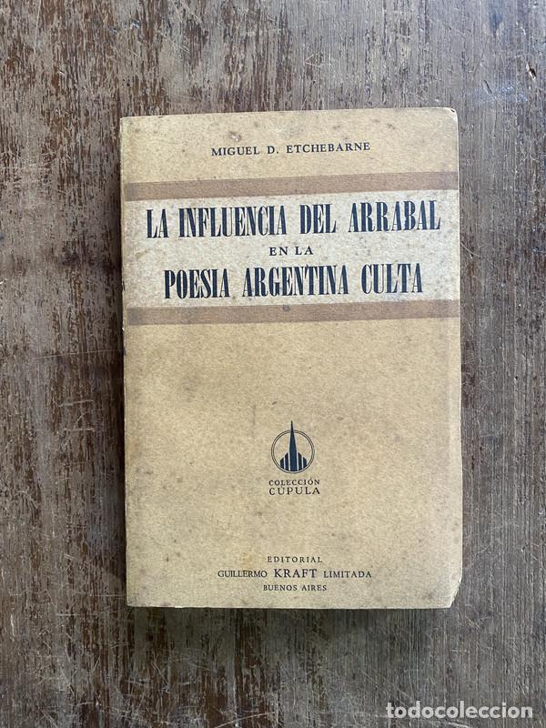 Livros em segunda m&atilde;o: La influencia del arrabal en la poesia argentina culta - Etchebarne Miguel D.
