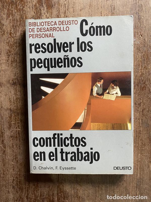 books: Como resolver los peque&ntilde;os conflictos en el trabajo - Chalvin D. / Eyssette F.