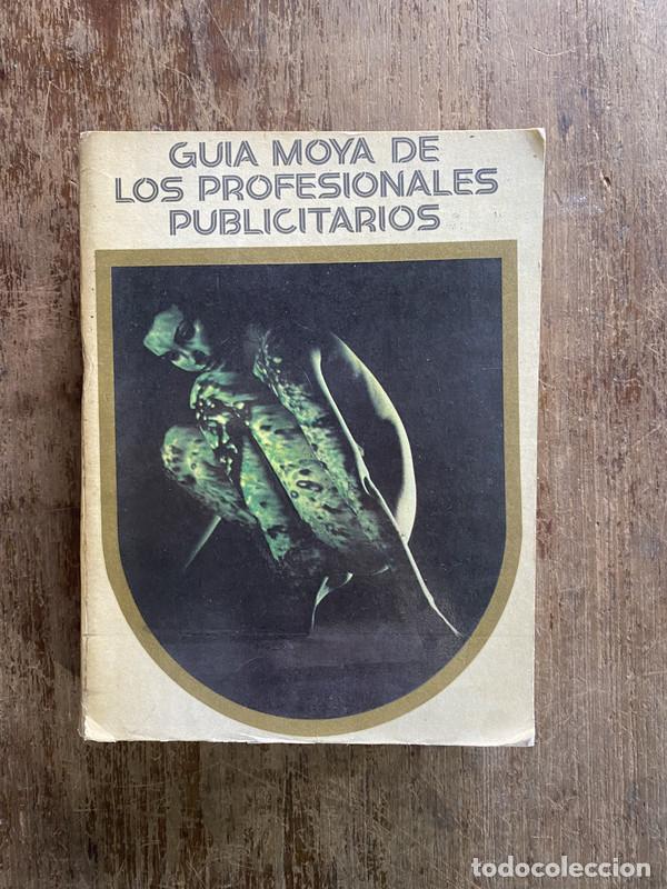 books: Guia Moya de los Profesionales Publicitarios - juan carlos escalera moya