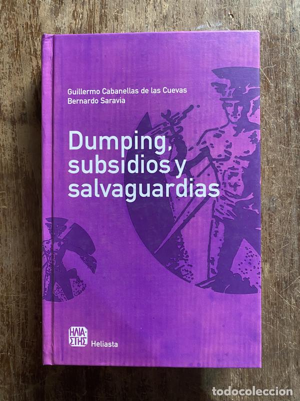 books: Dumping subsidios y salvaguardias - Cabanellas de las Cuevas Guillermo; Saravia Bernardo