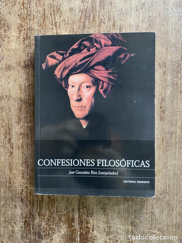 books: Confesiones filosoficas - Gonzalez Rios Jose