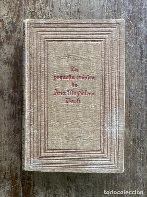 Libri di seconda mano: La peque&ntilde;a cronica de Ana Magdalena Bach - -