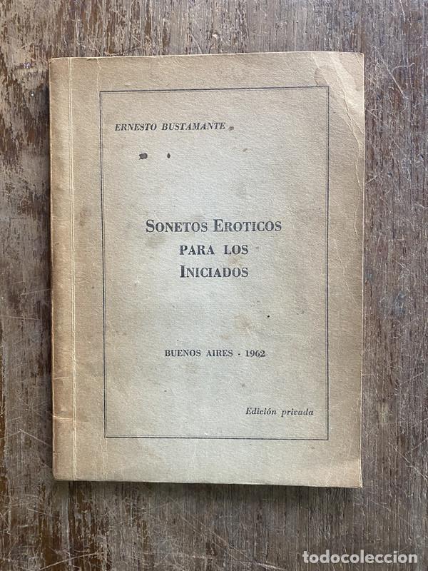 Libri di seconda mano: Sonetos Eroticos para los Iniciados - Bustamante Ernesto