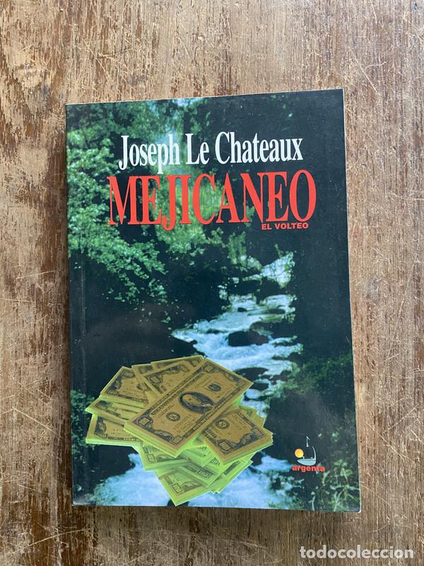 Libri di seconda mano: Mejicaneo - Le Chateaux Joseph