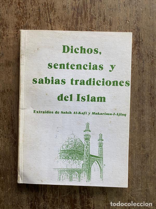 Libri di seconda mano: Dichos sentencias y sabias tradiciones del Islam - Sahih Al-Kafi y Makarimu-l-Ajlaq