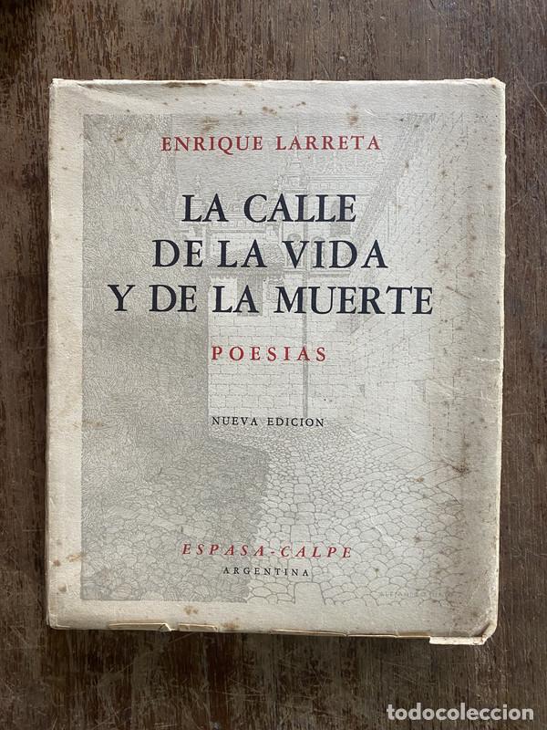 Libri di seconda mano: La calle de la vida y de la muerte - Larreta Enrique