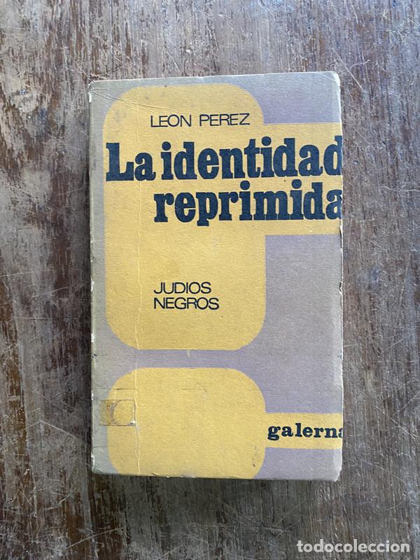 Libri di seconda mano: La identidad reprimida - Perez Leon