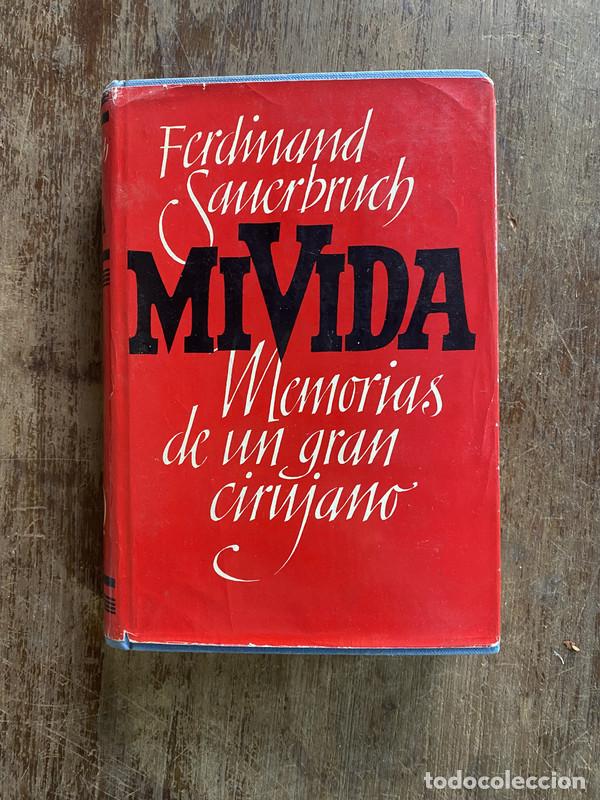 Libros: Mi Vida - Sauerbruch Ferdinand - Foto 1