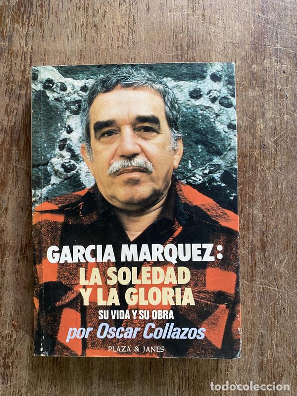 books: Garcia Marquez: La Soledad y la Gloria - Collazos Oscar
