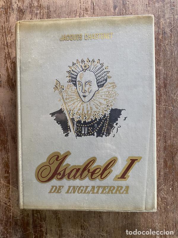 Libros: Isabel I de Inglaterra - Chastenet Jacques
