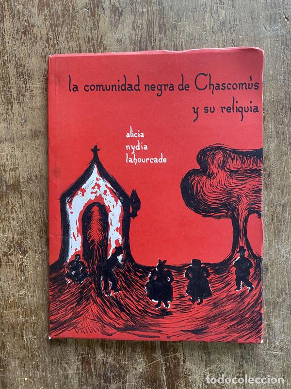 Libri di seconda mano: La comunidad negra de Chascomus y su reliquia - Lahourcade Alicia Nydia