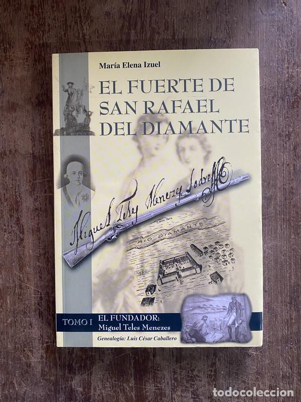 Libri di seconda mano: El Fuerte de San Rafael del Diamante - Izuel Maria Elena