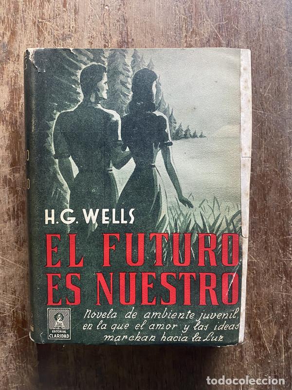 books: El futuro es nuestro - Wells H.G.