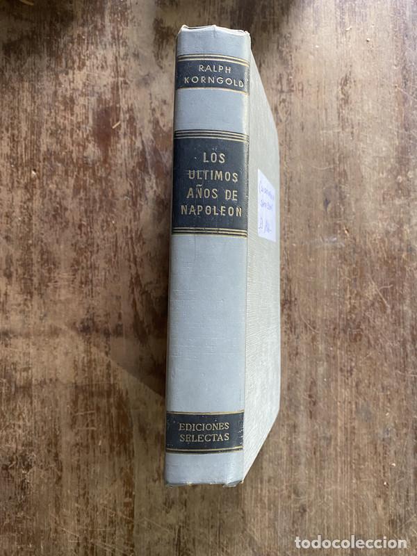 Livres: Los ultimos a&ntilde;os de Napoleon - Korngold Ralph