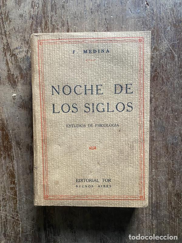 Livres: Noche de los siglos - Medina F.