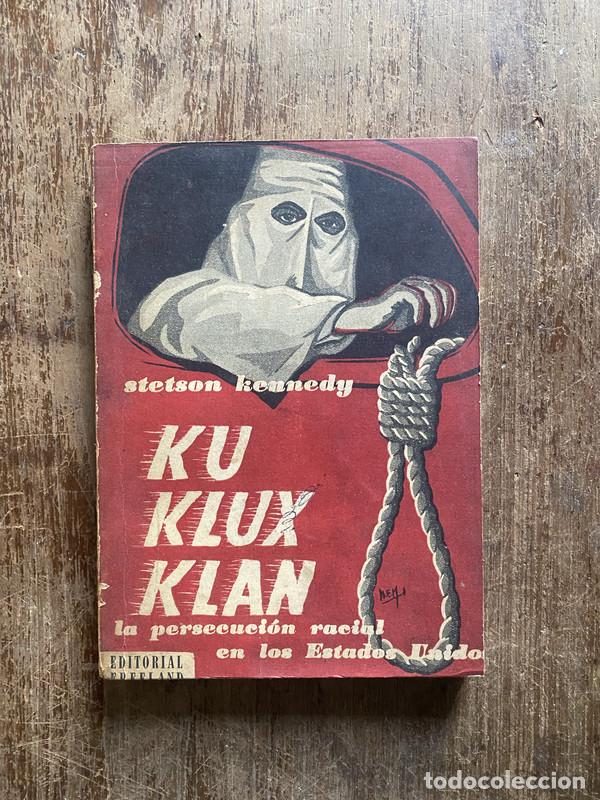 Livres: Ku Klux Klan - Kennedy Stetson