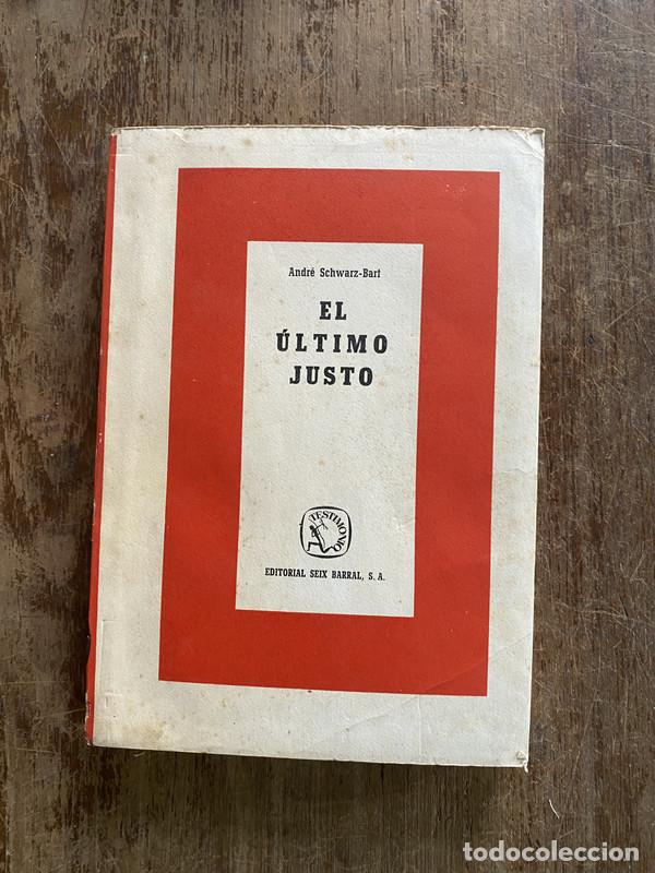 Libros: El ultimo justo - Schwarz-Bart Andre - Foto 1